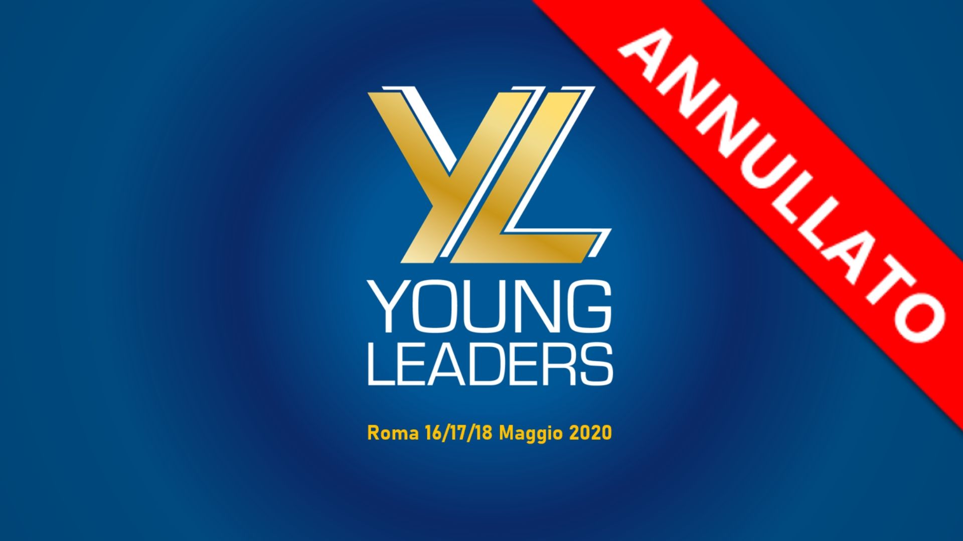 ANNULLATO EVENTO DEL PROGETTO YOUNG LEADERS ITALY